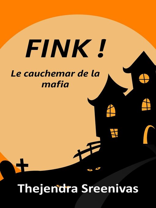 Title details for FINK !--Le cauchemar de la mafia by Thejendra Sreenivas - Available